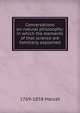 Conversations on natural philosophy: in which the elements of that science are familiarly explained, 1769-1858 Marcet 