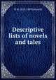 Descriptive lists of novels and tales, W M. 1853-1899 Griswold 