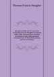 Meagher of the sword: speeches of Thomas Francis Meagher in Ireland, 1846-1848 : his narrative of events in Ireland in July 1848, personal reminiscences of Waterford, Galway, and his schooldays, Thomas Francis Meagher 