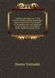 Origines genealogicae; or, The sources whence English genealogies may be traced from the conquest to the present time: accompanied by specimens of . genealogical utility. Published expressly for, Stacey Grimaldi 
