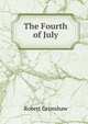 The Fourth of July, Robert Grimshaw 