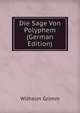 Die Sage Von Polyphem (German Edition), Wilhelm Grimm 