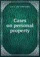 Cases on personal property, Levi T. 1837-1906 Griffin 
