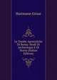 Le Tombe Apostoliche Di Roma: Studi Di Archeologia E Di Storia (Italian Edition), Hartmann Grisar 