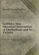 Griffith's New Historical Description of Cheltenham and Its Vicinity ., Samuel Young Griffith 