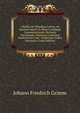 Libellus De Ellipsibus Latinis Ad Ductum Sanctii in Minerva Ejusque Commentatorum, Perizonii Potissimum: Politioris Latinitatis Studiosorum Usui . Duplicique Indice Instructus (Latin Edition), Johann Friedrich Grimm 