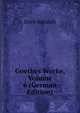 Goethes Werke, Volume 6 (German Edition), Erich Schmidt 
