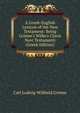 A Greek-English Lexicon of the New Testament: Being Grimm's Wilke's Clavis Novi Testamenti (Greek Edition), Carl Ludwig Wilibald Grimm 