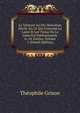 La Teinture Au Dix-Neuvieme Siecle: En Ce Qui Concerne La Laine Et Les Tissus Ou La Laine Est Predominante. 6.-10. Parties, Volume 1 (French Edition), Theophile Grison 