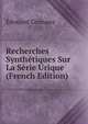 Recherches Synthetiques Sur La Serie Urique (French Edition), Edouard Grimaux 