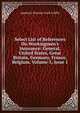Select List of References On Workingmen's Insurance: General, United States, Great Britain, Germany, France, Belgium, Volume 5, issue 1, Griffin, Appleton P. C. (Appleton Prentiss Clark), 1852-1926 