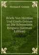 Briefe Von Herman Und Gisela Grimm an Die Schwestern Ringseis (German Edition), Herman Friedrich Grimm 