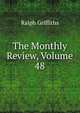 The Monthly Review, Volume 48, Ralph Griffiths 