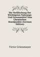 Die Verfalschung Der Wichtigsten Nahrungs- Und Genussmittel Vom Chemischen Standpunkte (German Edition), Victor Griessmayer 