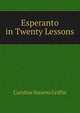 Esperanto in Twenty Lessons, Caroline Stearns Griffin 