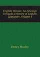 English Writers: An Attempt Towards a History of English Literature, Volume 8, Morley, Henry, 1822-1894 