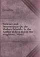 Patience and Perseverance: Or, the Modern Griselda, by the Author of Says She to Her Neighbour, What?, Griselda 