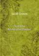 Deutsche Rechtsalterthumer (German Edition), Jacob Grimm 