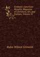 Graham's American Monthly Magazine of Literature, Art, and Fashion, Volume 35, Rufus Wilmot Griswold 