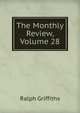 The Monthly Review, Volume 28, Ralph Griffiths 