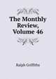 The Monthly Review, Volume 46, Ralph Griffiths 