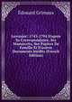 Lavoisier: 1743-1794 D'apr?s Sa Correspondance, Ses Manuscrits, Ses Papiers De Famille Et D'autres Documents In?dits (French Edition), Edouard Grimaux 