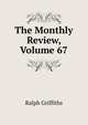 The Monthly Review, Volume 67, Ralph Griffiths 
