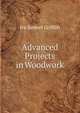 Advanced Projects in Woodwork, Ira Samuel Griffith 