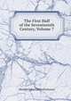 The First Half of the Seventeenth Century, Volume 7, Herbert John Clifford Grierson 