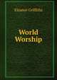World Worship, Eleanor Griffiths 