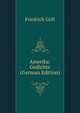 Amerika: Gedichte (German Edition), Friedrich Grill 