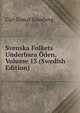 Svenska Folkets Underbara Oden, Volume 13 (Swedish Edition), Carl Gustaf Grimberg 