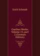 Goethes Werke, Volume 13, part 2 (German Edition), Erich Schmidt 