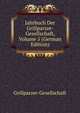 Jahrbuch Der Grillparzer-Gesellschaft, Volume 5 (German Edition), Grillparzer-Gesellschaft 