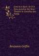 Love in a Sack: As It Is Now Acted at the New-Theatre in Lincolns-Inn Fields, Benjamin Griffin 