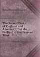 The Sacred Poets of England and America, from the Earliest to the Present Time, Rufus Wilmot Griswold 