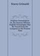 Origines Genealogic?: Or, the Sources Whence English Genealogies May Be Traced from the Conquest to the Present Time, Stacey Grimaldi 