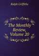 The Monthly Review, Volume 20, Ralph Griffiths 