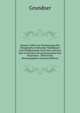 Massen Tafeln Zur Bestimmung Des Holzgehaltes Stehender Waldbaume Und Waldbestande Nach Den Arbeiten Der Forstlichen Versuchsanstalten Des Deutschen . Ofterreichs Herausgegeben (German Edition), Grundner 