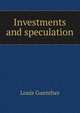 Investments and speculation, Louis Guenther 