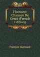 Floovant: Chanson De Geste (French Edition), Francois Guessard 
