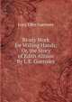 Ready Work for Willing Hands; Or, the Story of Edith Allison By L.E. Guernsey., Lucy Ellen Guernsey 