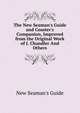 The New Seaman's Guide and Coaster's Companion, Improved from the Original Work of J. Chandler And Others., New Seaman's Guide 