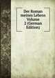 Der Roman meines Lebens Volume 2 (German Edition), 