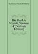 Die Dunkle Stunde, Volume 4 (German Edition), Hacklander Friedrich Wilhelm 