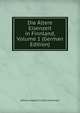 Die Altere Eisenzeit in Finnland, Volume 1 (German Edition), Alfred Leopold Fredrik Hackman 