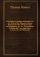 The Rights of Labour Defended: Or, the Trial of the Glasgow Cotton Spinners for the Alleged Crime of Conspiracy, &c. &c., to Maintain Or Raise the . the High Court of Justiciary at Edinburgh ., Thomas Hunter 