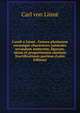 Caroli a Linne . Genera plantarum eorumque characteres naturales secundum numerum, figuram, situm et proportionem omnium fructificationis partium (Latin Edition), Carl von Linne? 