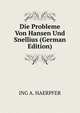 Die Probleme Von Hansen Und Snellius (German Edition), ING A. HAERPFER 