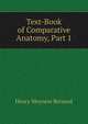 Text-Book of Comparative Anatomy, Part 1, Henry Meyners Bernard 